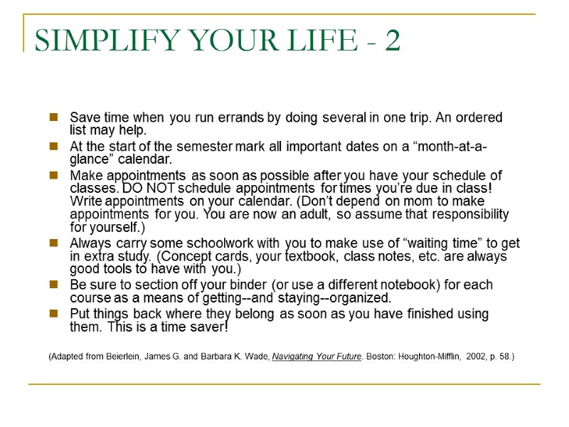 SIMPLIFY YOUR LIFE - 2 Save time when you run errands by doing several